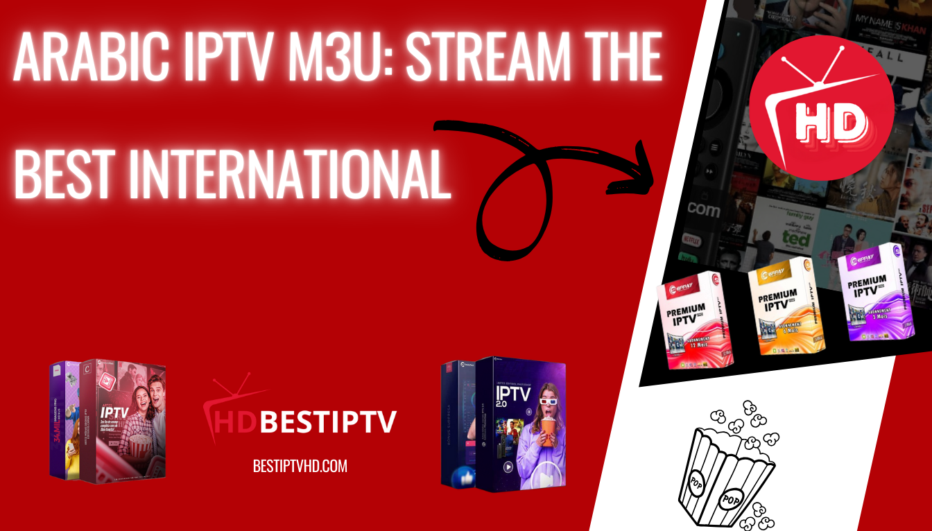 Arabic Iptv M U Stream The Best International Bestiptvhd